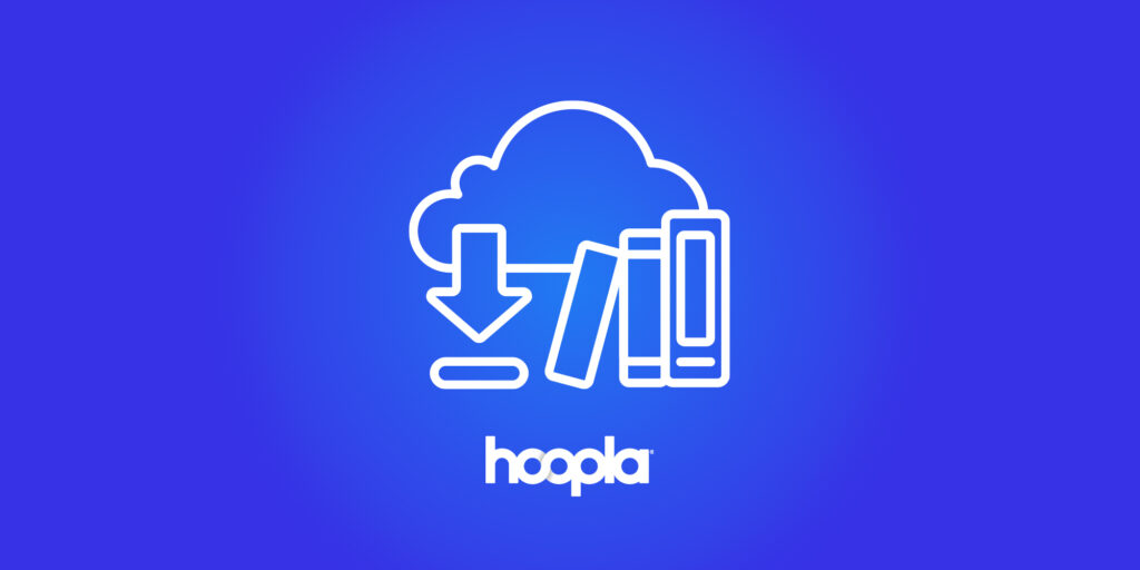 What to Watch Digital and Physical Trends in media - Hoopla