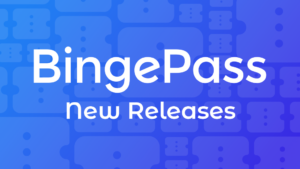 BingePass New Releases