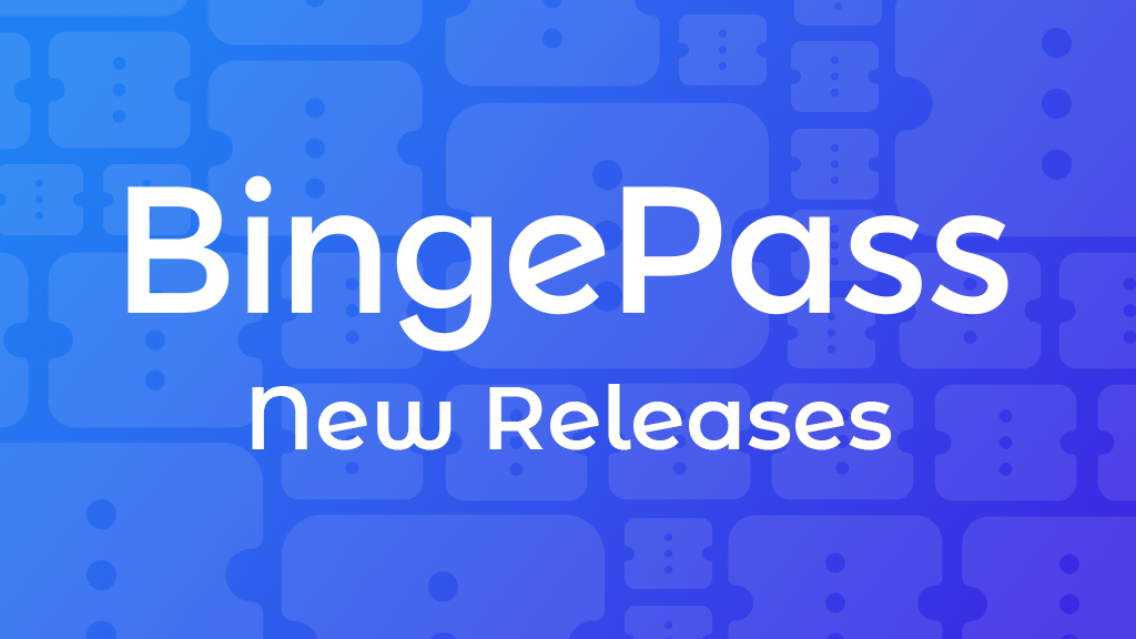 BingePass New Releases