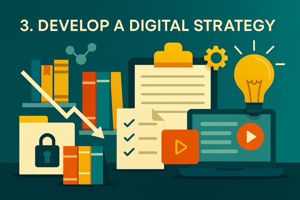 Develop a Digital Strategy