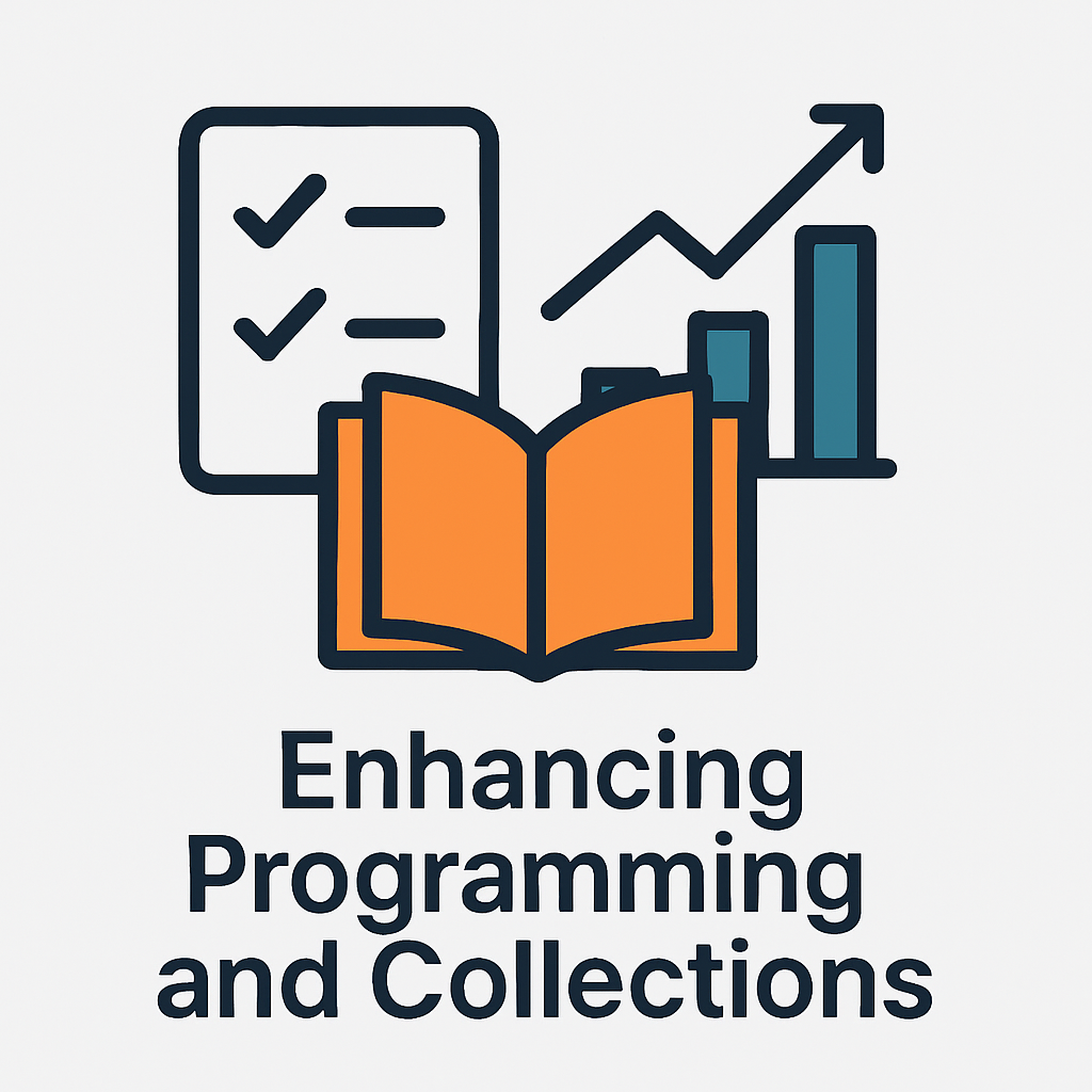 Enhancing Programming and Collections
