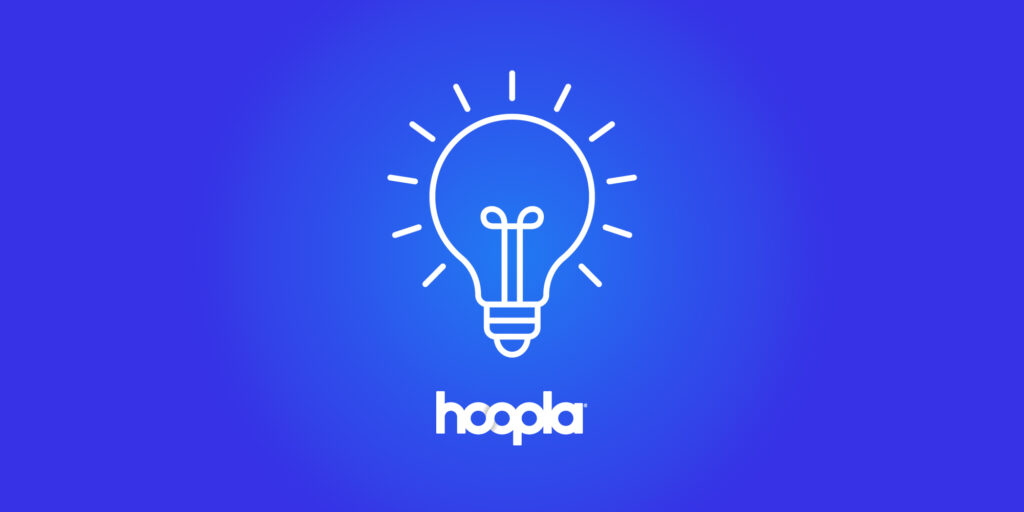 Big Year Big Ideas with Hoopla and the IDEA Squad!